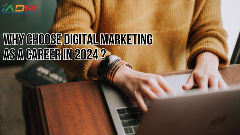 Why Choose Digital Marketing As A Career In 2024 ?
